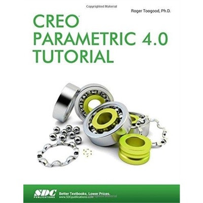 预订Creo Parametric 4.0 Tutorial[9781630570910]
