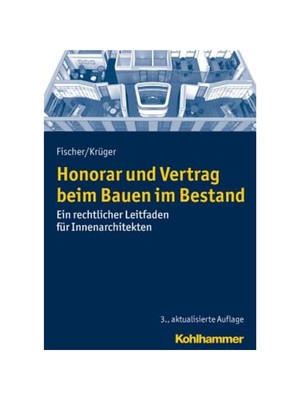 预订【德语】Honorar und Vertrag beim Bauen im Bestand:Ein rechtlicher Leitfaden für Innenarchitekten