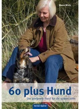 预订【德语】 60 plus Hund:Der geeignete Hund für die späten Jahre