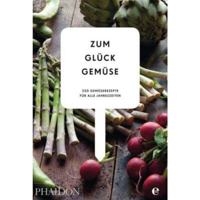 预订【德语】 Zum Glück Gemüse:350 Gemüserezepte für alle Jahreszeiten. Die Bibel der G