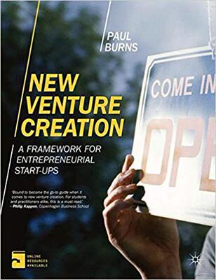 New Venture Creation: A Framework for Entrepreneurial Start-Ups