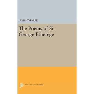 Sir George Etherege 按需印刷不退不换The 9780691651750 Poems