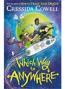 Which Way to Anywhere: From the No.1 bestselling author of HOW TO TRAIN YOUR DRAGON