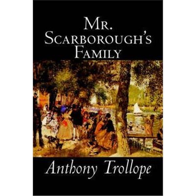 按需印刷不退不换Mr. Scarborough's Family by Anthony Trollope, Fiction, Literary[9780809589500]