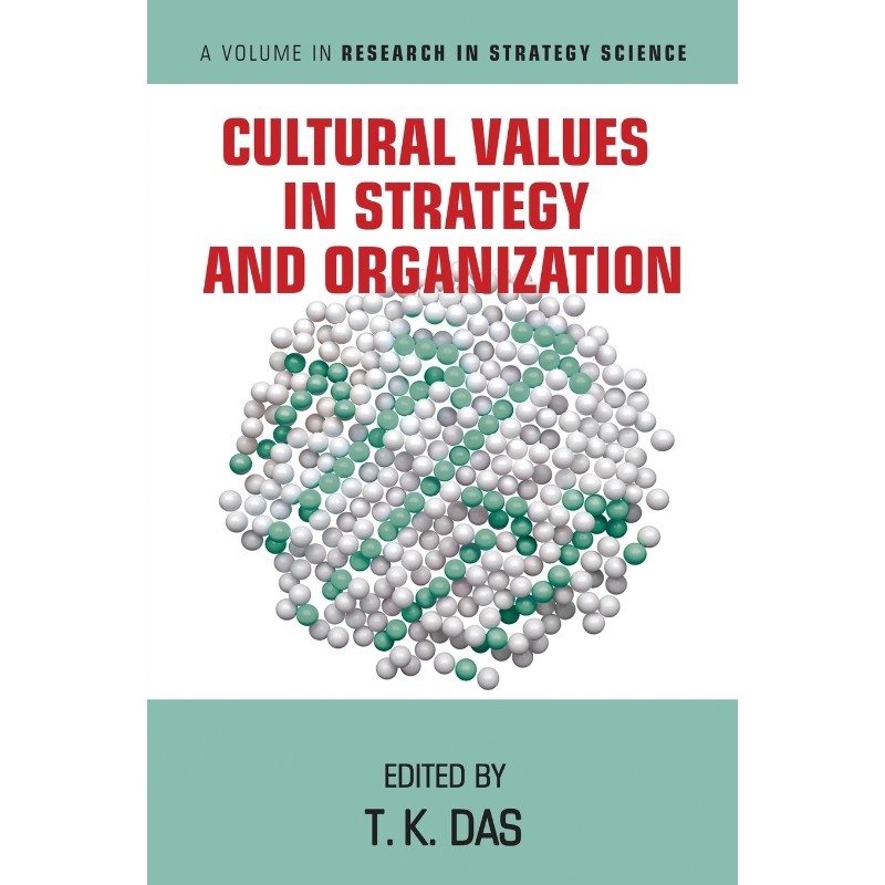 按需印刷不退不换Cultural Values in Strategy and Organization[9781648025129]