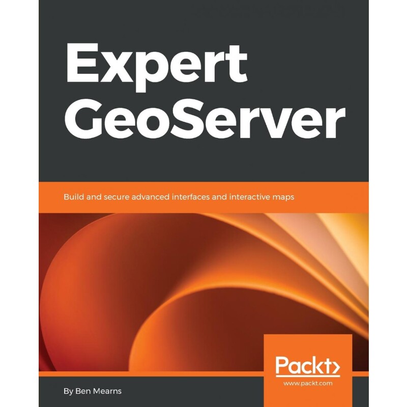 按需印刷不退不换Expert GeoServer[9781789538601]