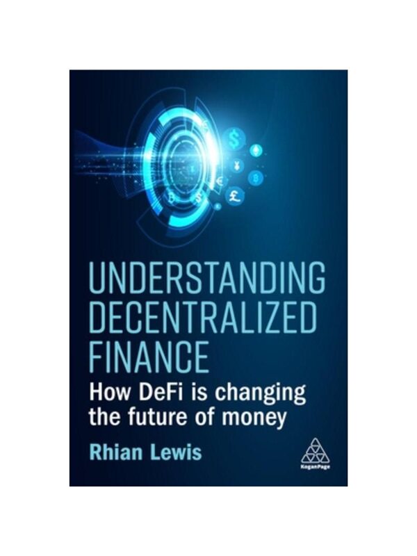 按需印刷不退不换Understanding Decentralized Finance[9781398609372]