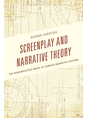 按需印刷Screenplay and Narrative Theory[9781498504430]