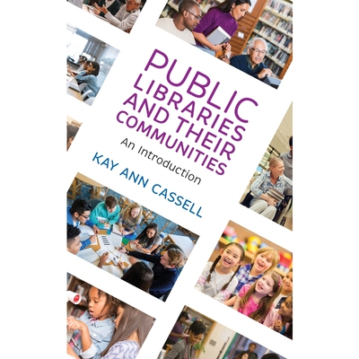 按需印刷不退不换Public Libraries and Their Communities[9781538112687]