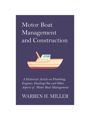 按需印刷Motor Boat Management and Construction - A Historical Article on Plumbing, Engi[9781447413837]
