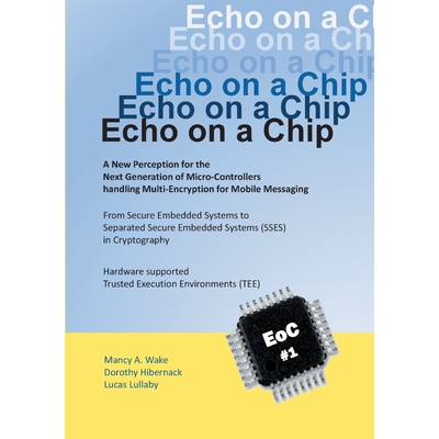 按需印刷Echo on a Chip - Secure Embedded Systems in Cryptography[9783751916448]