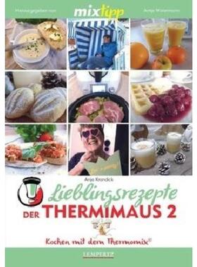 预订【德语】 mixtipp Lieblingsrezepte der Thermimaus. Bd.2: