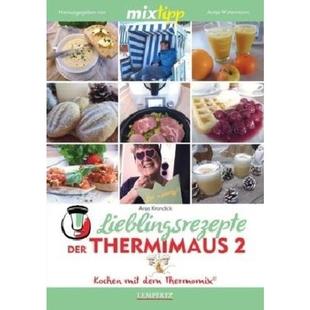 Lieblingsrezepte mixtipp der Thermimaus. 预订 Bd.2 德语