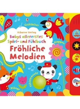 预订【德语】 Babys allererstes Spiel- und Fühlbuch: Fröhliche Melodien, m. Tonmodul[9781782322870]