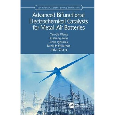 按需印刷不退不换Advanced Bifunctional Electrochemical Catalysts for Metal-Air Batteries[9780815346326]