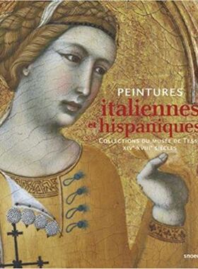 进口艺术 Peintures italiennes et hispaniques : Collections du musée de Tessé XIVe-XVIIIe siècles