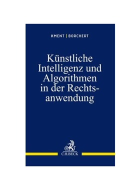 预订不退不换德语Künstliche Intelligenz und Algorithmen in der Rechtsanwendung: