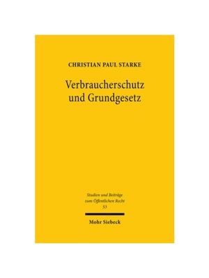 预订【德语】Verbraucherschutz und Grundgesetz:Das Verbraucherschutzrecht als verfassungsnotwendige Ausgestaltung der Ver