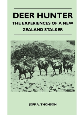 按需印刷Deer Hunter - The Experiences Of A New Zealand Stalker[9781446512715]