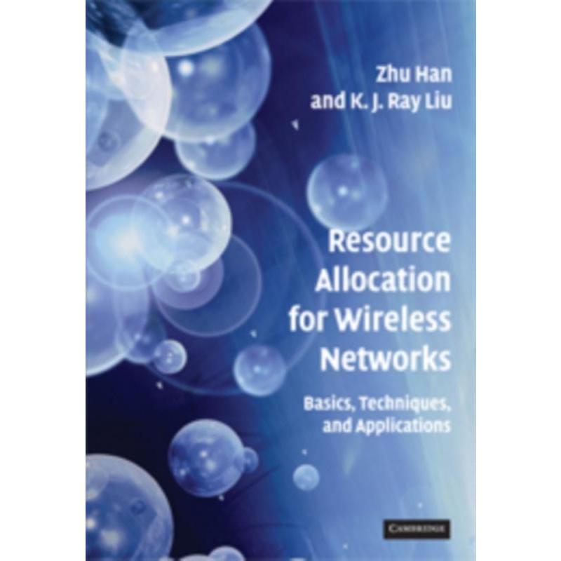 按需印刷Resource Allocation for Wireless Networks:Basics, Techniques, and Applications[9780521873857]