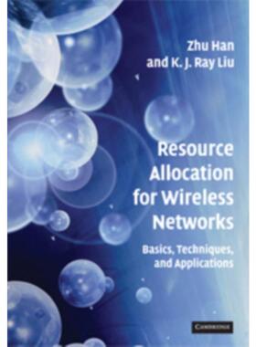 按需印刷不退不换Resource Allocation for Wireless Networks:Basics, Techniques, and Applications[9780521873857]