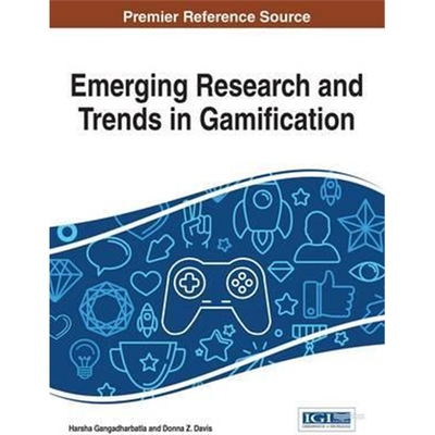 按需印刷不退不换Emerging Research and Trends in Gamification[9781466686519]