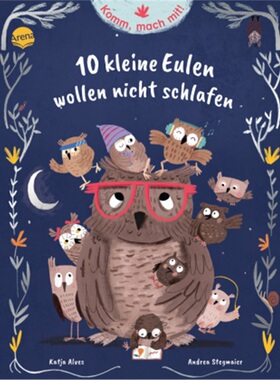 预订【德语】Komm, mach mit! 10 kleine Eulen wollen nicht schlafen[9783401718361]