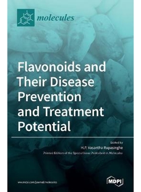 按需印刷Flavonoids and Their Disease Prevention and Treatment Potential[9783036500003]