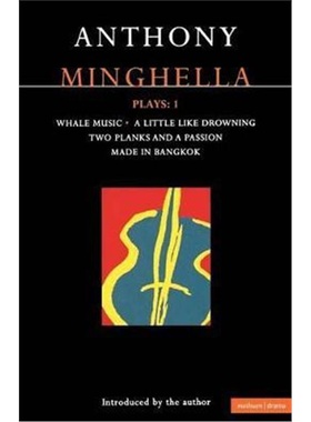 按需印刷Minghella Plays: 1:Whale Music; A Little Like Drowning; Two Planks and a Passion; Made in Bangkok[9780413665805]