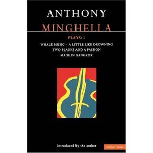 按需印刷不退不换Minghella Plays: 1:Whale Music; A Little Like Drowning; Two Planks and a Passion; Made in Bangkok[978041