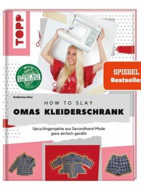 预订【德语】 How to slay Omas Kleiderschrank:Upcyclingprojekte aus Secondhand-Mode gan