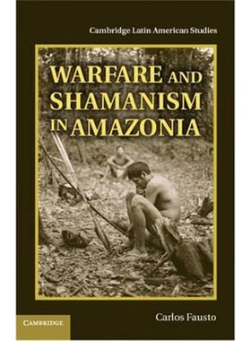 按需印刷Warfare and Shamanism in Amazonia[9781107020061]