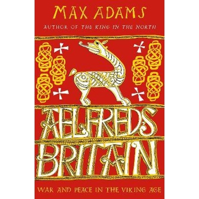 预订Aelfred's Britain:War and Peace in the Viking Age
