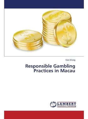 按需印刷Responsible Gambling Practices in Macau[9783659686016]