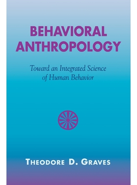 按需印刷不退不换Behavioral Anthropology[9780759105737]