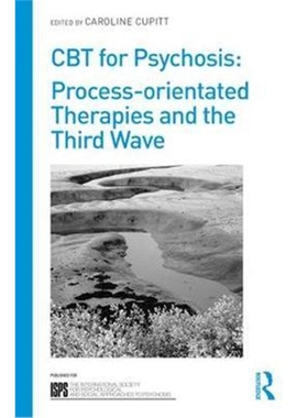 按需印刷图书CBT for Psychosis:Process-orientated Therapies and the Third Wave[9781138239876]
