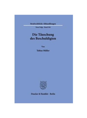 预订【德语】Die T?uschung des Beschuldigten.:Dissertationsschrift