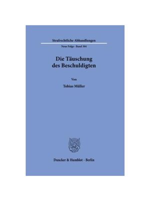预订【德语】Die T?uschung des Beschuldigten.:Dissertationsschrift