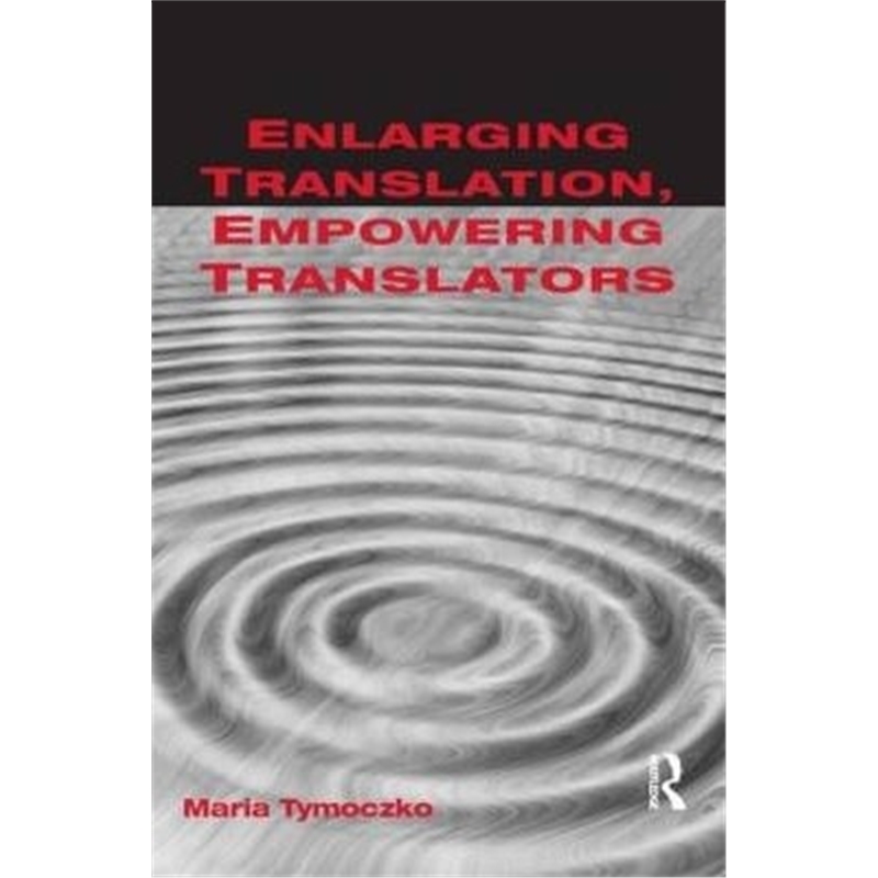 预订Enlarging Translation, Empowering Translators 书籍/杂志/报纸 原版其它 原图主图