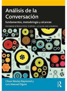 按需印刷Analisis de la Conversacion:Fundamentos, metodologia y alcances[9781138580534]