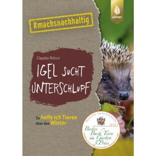预订【德语】 Igel sucht Unterschlupf:So helfe ich Tieren über den Winter. #machsnachha