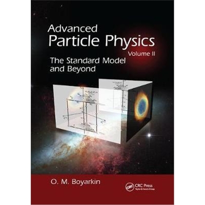按需印刷图书Advanced Particle Physics Volume II:The Standard Model and Beyond[9781138374119]