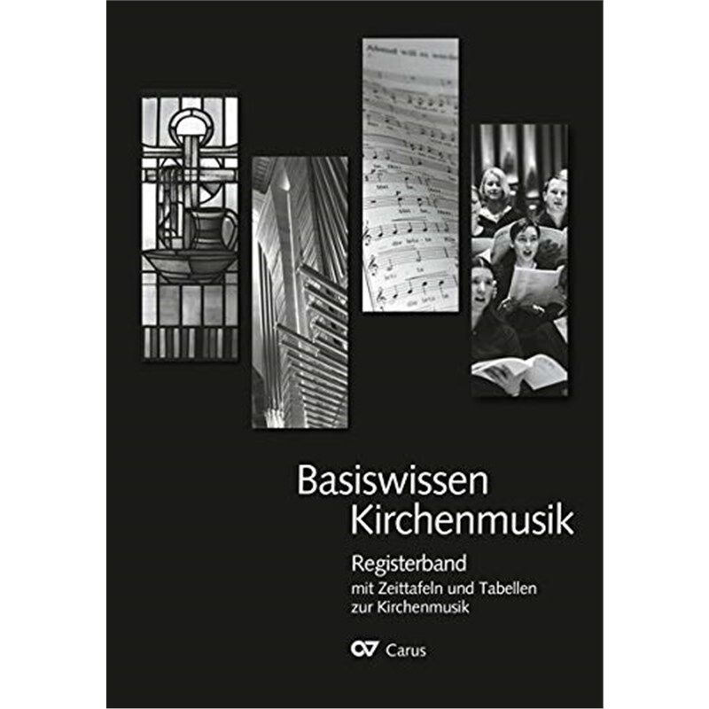 预订不退不换德语 Basiswissen Kirchenmusik: Registerband mit Zeittafeln und Tabellen zur Kirchenmusik: