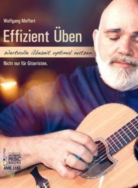 预订【德语】 Effizient üben:Wertvolle ?bezeit optimal nutzen. Nicht nur für Gitarriste