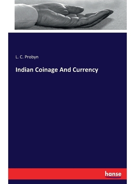 按需印刷Indian Coinage And Currency[9783741103605]