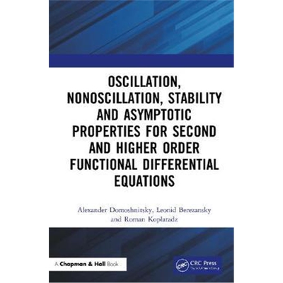 按需印刷不退不换 Oscillation, Nonoscillation, Stability and Asymptot