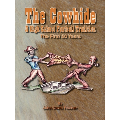 按需印刷The Cowhide - A High School Football Tradition[9781412062312]
