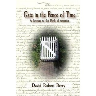 Journey Time 按需印刷Gate 9780985868024 Fence America the Birth
