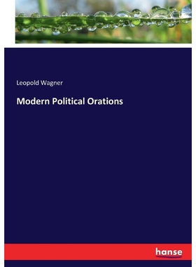 按需印刷Modern Political Orations[9783337133320]