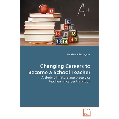 按需印刷Changing Careers to Become a School Teacher[9783639152951]